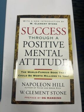 Success Through A Positive Mental Attitude